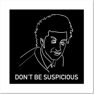 Don't Be Suspicious / Tik Tok Posters and Art